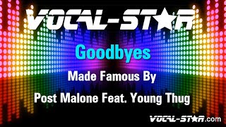 Post Malone Feat. Young Thug - Goodbyes (Karaoke Version) with Lyrics HD Vocal-Star Karaoke