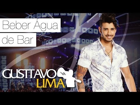 Gusttavo Lima - Beber Água De Bar