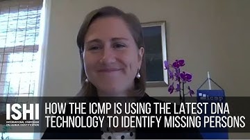 How the ICMP is Using the Latest DNA Technology to Identify Missing Persons