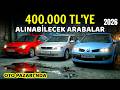 400.000 TL'YE ALINABİLECEK EN İYİ OTOMOBİLLER - 2026 | 400 Bin Liraya 2. El Araba Tavsiyesi