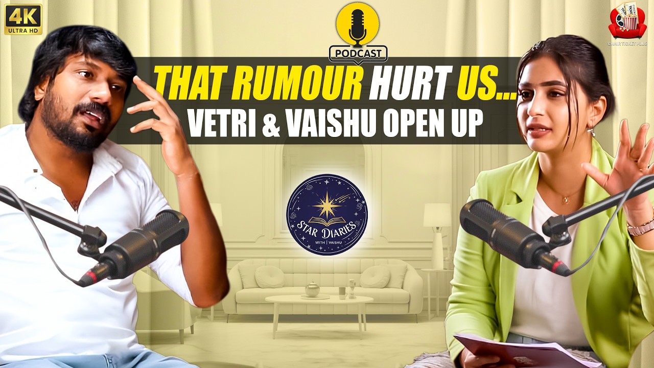 Love, Tears & Rumours – Vetri Vaishu Unfiltered! | Star Diaries with Vaishu Ep 1 Ft. Vetri Vasanth