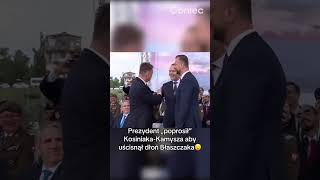 PREZYDENT „POPROSIŁ” KOSINIAKA-KAMYSZA, ABY UŚCISNĄŁ DŁOŃ BŁASZCZAKA