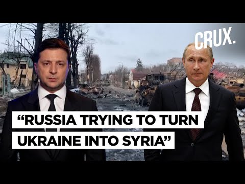 Putin Wants A Syria In Europe: Ukraine's Desperate Warning To NATO I Russia Says 'No Bad Intentions'