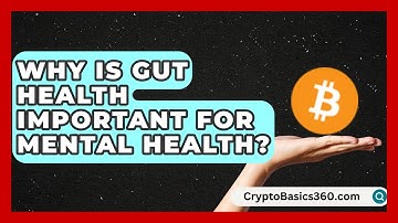 Why Is Gut Health Important for Mental Health? | Smart Steps to Wellness News