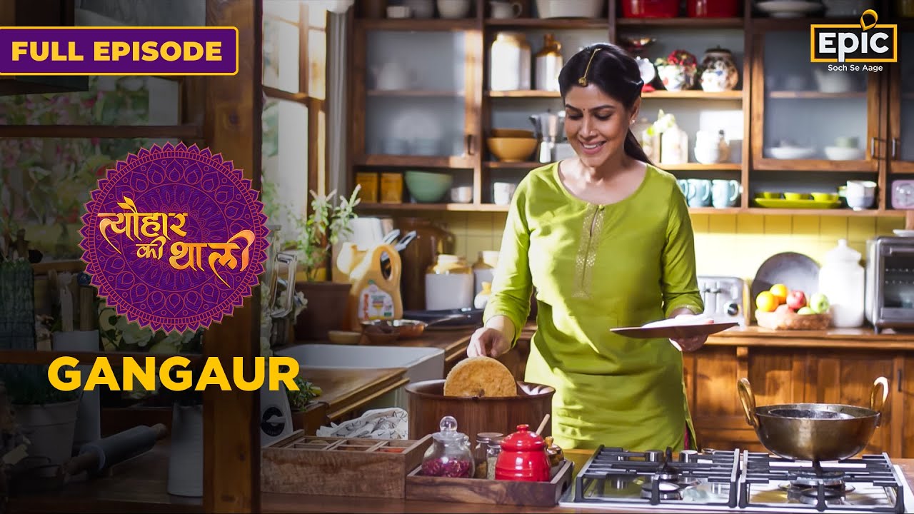Making Ghevar At Home | Indian Dessert | Gangaur | Tyohaar Ki Thaali | Full Episode |Sakshi Tanwar
