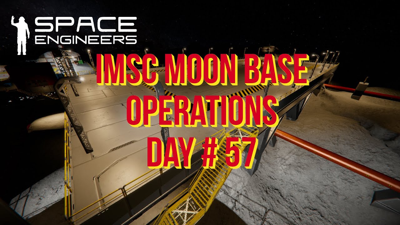 Space Engineers – Season 3 – Day # 57 IMSC Moon Base – Catwalks, Rails ...