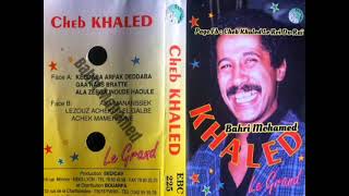 Cheb khaled - Keddaba Arfek Keddaba / الشاب خالد - كذابة عارفك كذابة