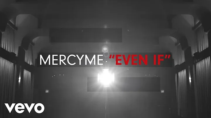 MercyMe - Even If (Official Lyric Video) - DayDayNews