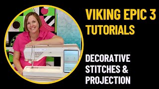 Husqvarna Viking Designer Epic 3 Decorative Stitches & Projection