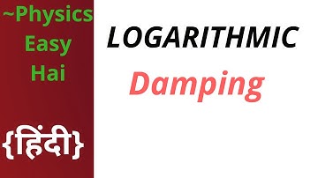 Logarithmic Damping ll Ballistic Galvanometer ll BSc 2nd semester