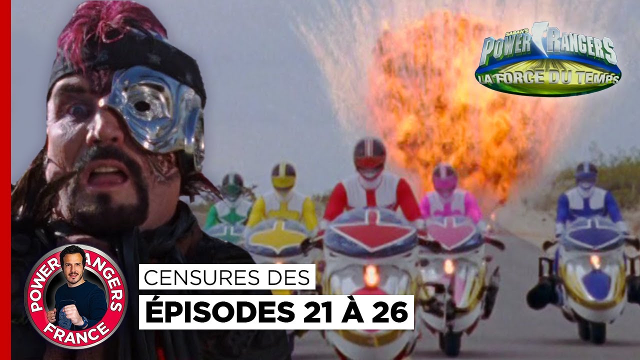 Censures des épisodes 21 à 26 🚫 Power Rangers ⚡️ la Force du Temps