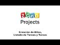 Zoho Projects   creación de hitos, listado de tareas y tareas