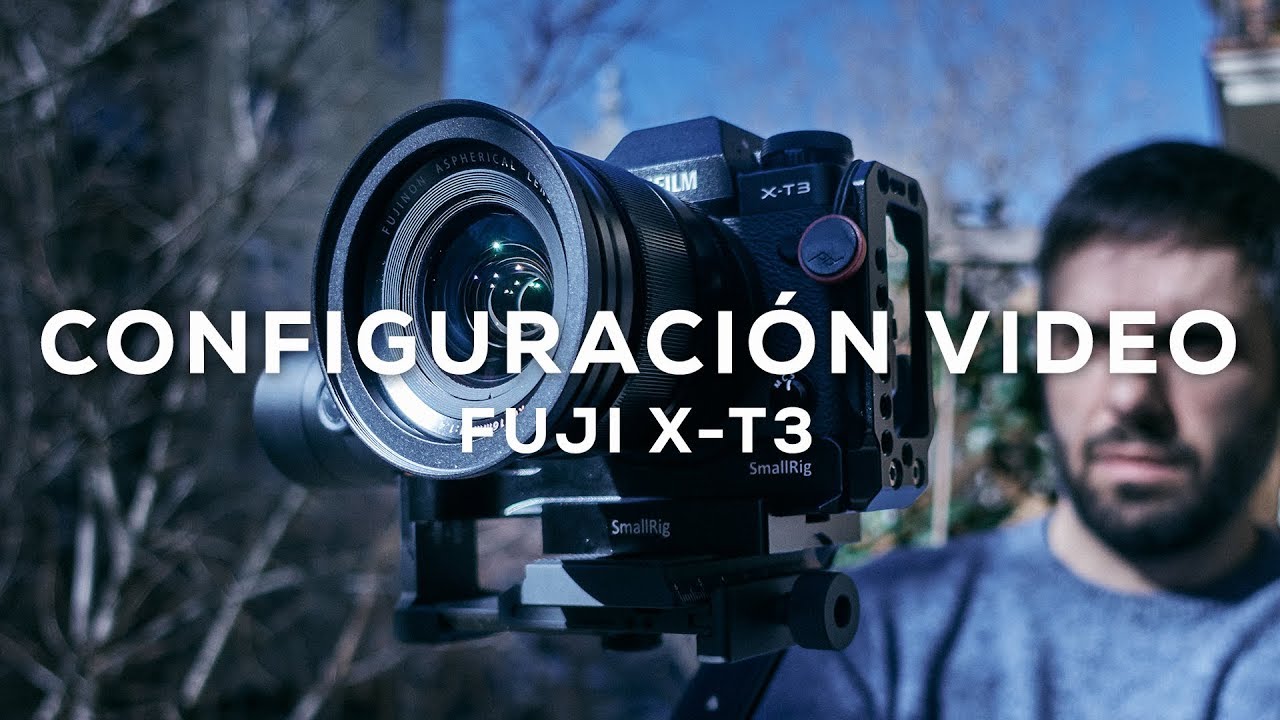 Fuji X-T3 : Configuración para video - YouTube