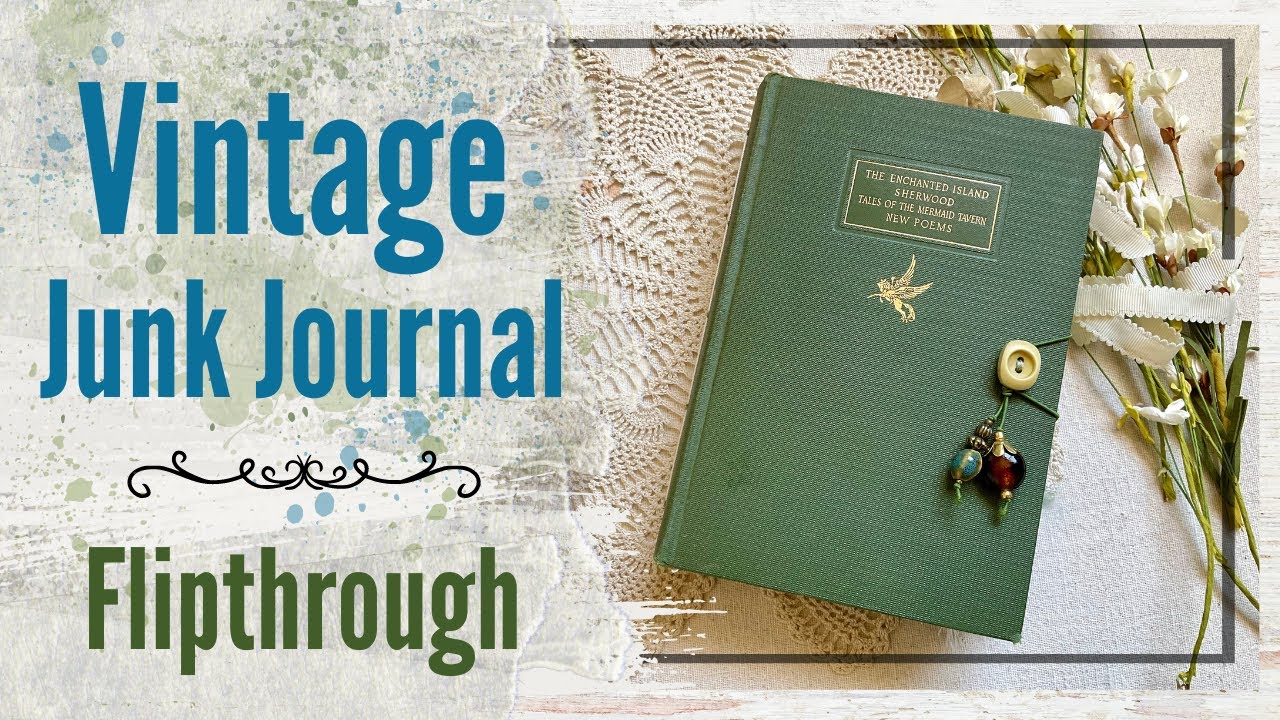 Inspiration and Ideas! a Vintage Junk Journal Flipthrough   (SOLD)
