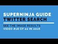 The SuperNinja Guide to Twitter Advanced Search 2016: #18 Sixteenth Hack - See the image results