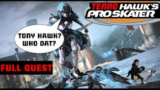 The Waverider Warframe FULL Quest - Skating Fun