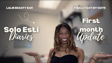 SOLO ESTHETICIAN DIARIES | FIRST MONTH RECAP