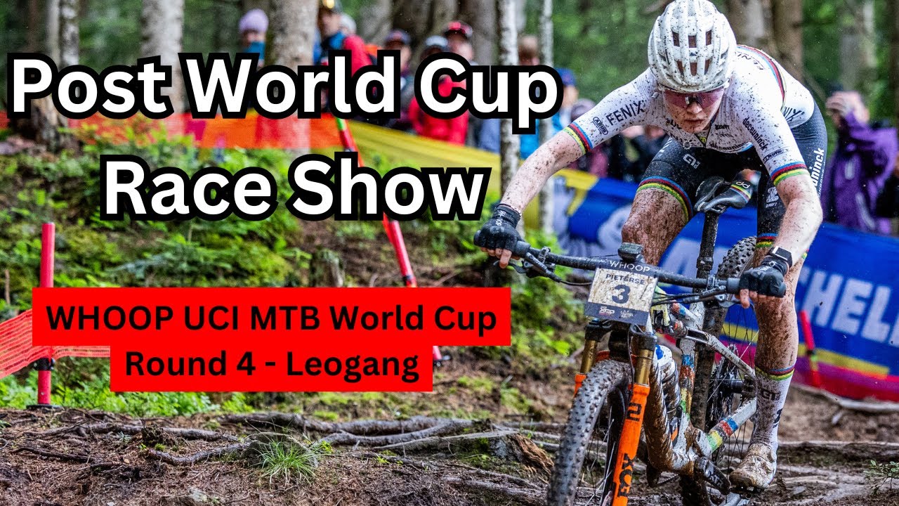 Post World Cup Race Show - Leogang 2025 - Analysis & News