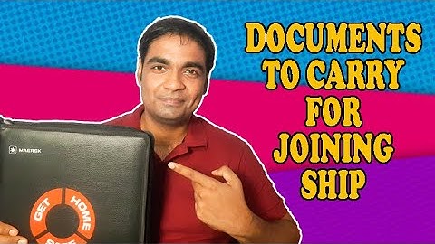 Documents To Carry For Joining | Tips For Seafarer | Merchant Navy