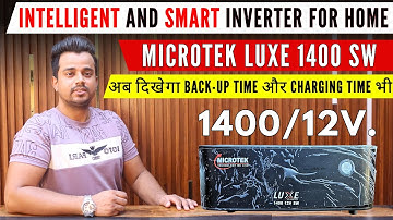 MICROTEK LUXE 1400 INVERTER | अब दिखेगा BACKUP TIME और CHARGING TIME भी - BEST Home Inverter in 2024