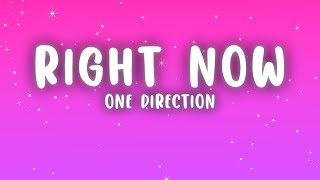 One Direction - Right Now (Lyrics)