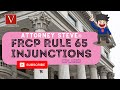 FRCP 65 injunctions process explained by Attorney Steve