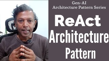Gen-AI Architecture Patterns Series | #2 ReAct Architecture Pattern | Gen-AI Solution Architects