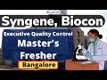 Job Update | Syngene International | Executive | Quality Control | Freshers | Biocon Park |