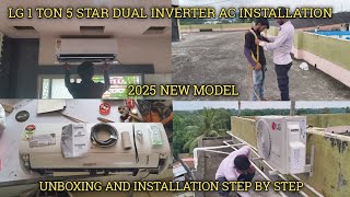 LG 1 TON 5 STAR AC INSTALLATION | LG 6 IN 1 AI DUAL INVERTER AC UNBOXING INSTALLATION STEP BY STEP