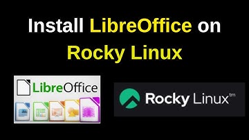 How to Install LibreOffice on Rocky Linux: Easy Step-by-Step Guide | LibreOffice on Rocky Linux