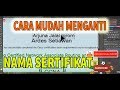 MENGGANTI NAMA SERTIFIKAT DENGAN NAMA SENDIRI MENGGUNAKAN ADOBE PHOTOSHOP