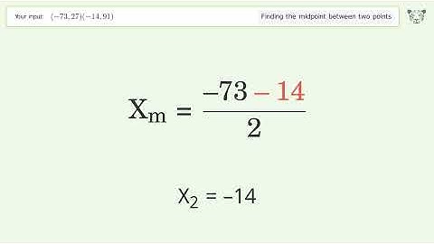 Find the midpoint between two points p1 (-73,27) and p2 (-14,91): Step-by-Step Video Solution