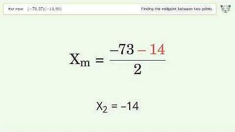 Find the midpoint between two points p1 (-73,27) and p2 (-14,91): Step-by-Step Video Solution