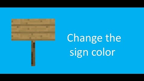 change the sign color in Minecraft
