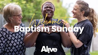 Alive Church - Baptism Sunday Service - 21st May 2023 - 11:30am