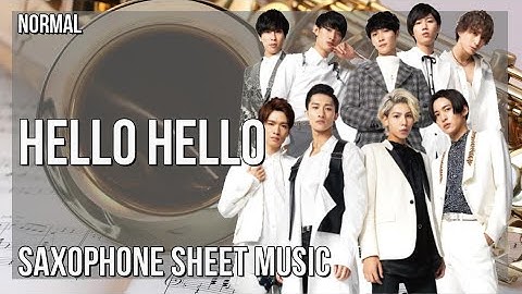 Alto Sax Sheet Music: How to play Hello Hello by Snow Man