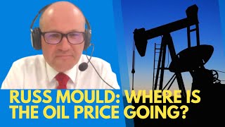Russ Mould: Where is the Oil Price Going?