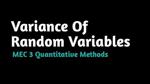 Variance Of Random Variables MEC 3 Quantitative Methods IGNOU MA ECONOMICS