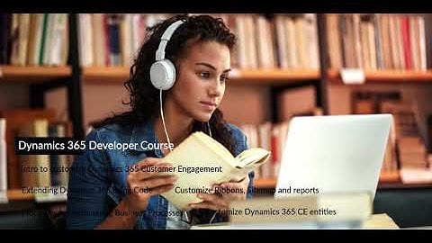 Functional + Developer + Advanced Developer Courses-  Dynamics 365 Customer Engagement(CRM)