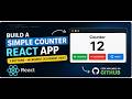 Build a Simple React Counter App