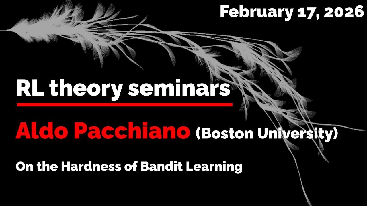 RL Theory Seminar 2026: Aldo Pacchiano (February 17)