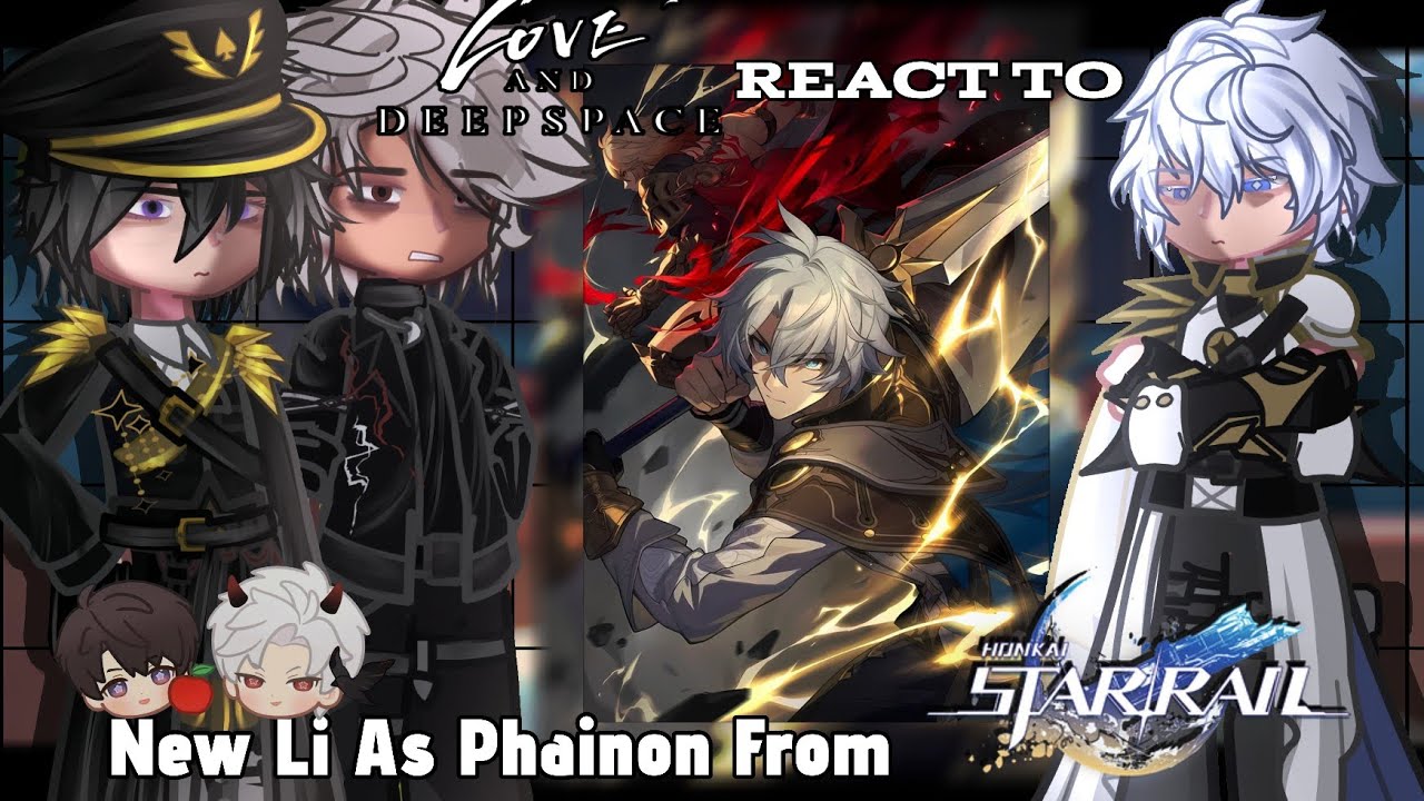 | Love And DeepSpace React To Phainon from Honkai Star Rail As New Love Interest | Part 4 |