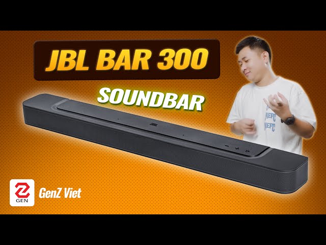 Đánh giá JBL Bar 300: soundbar giá gần 10 triệu của JBL thì có gì? | Genz Viet