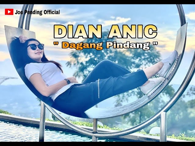 DIAN ANIC - DAGANG PINDANG || Lirik lagu Dagang Pindang - Dian anic class=