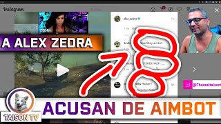 Acusan de Aimbot a Alex Zedra, 