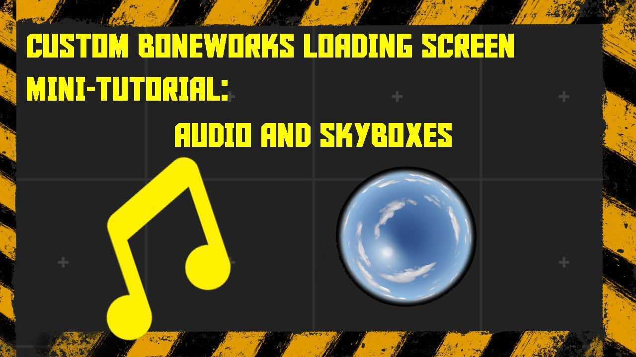 BONEWORKS: How to Add Skyboxes and Audio to Loading Screens - YouTube