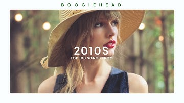 top 100 songs from the 2010s