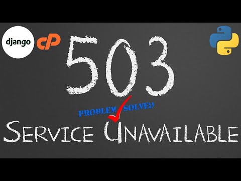 Solved error 503 Services Unavailable Deploying Python Django on cPanel 2022.