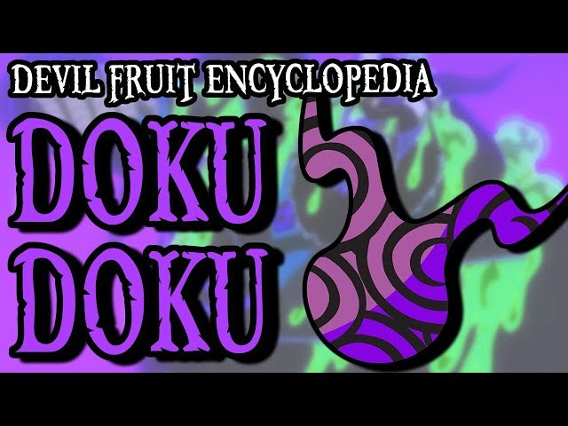 OPINION] 8 Devil Fruits That Might Beat the Doku Doku no Mi in One Piece!