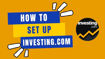 How to Setup Investing.com 2024?